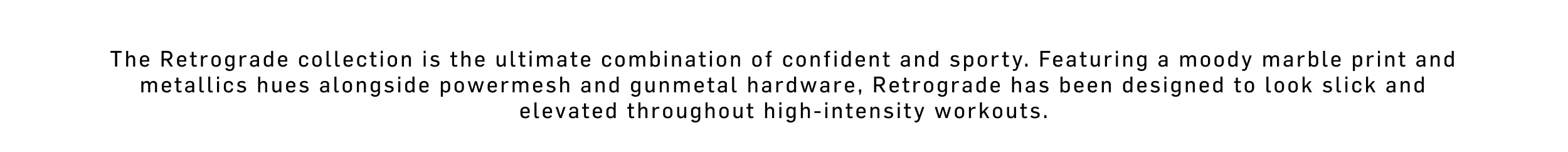 Retrograde New Arrivals