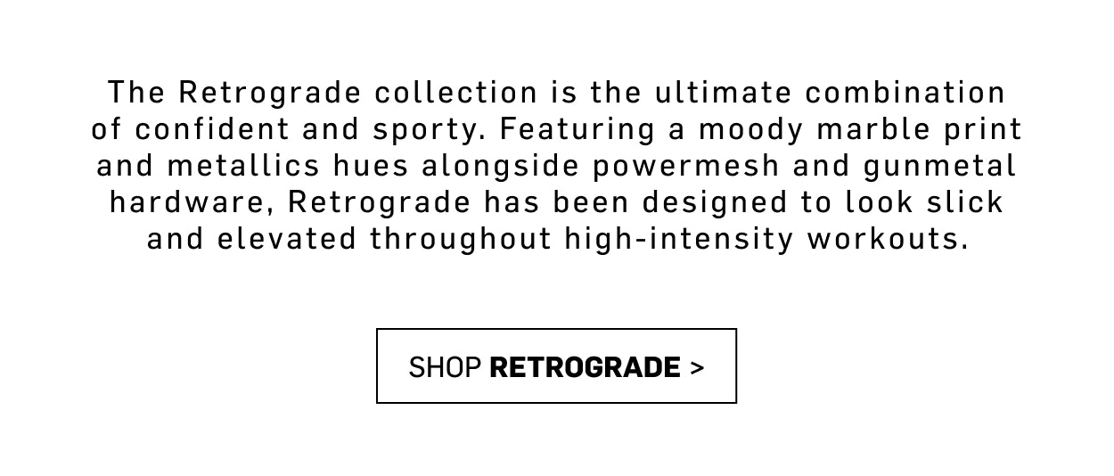 Retrograde New Arrivals